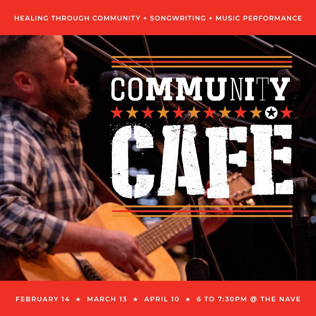 Community Caf&eacute; is a monthly series at The Nave that brings our veteran, military, and music community together! One-part jam session and one-part open mic night, Community Caf&eacute; events are hosted by local community musicians who will enc