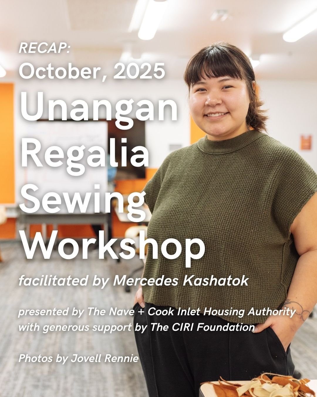 With generous support from The CIRI Foundation, The Nave and Cook Inlet Housing Authority (CIHA) offered three Alaska Native cultural workshops and one performance event in Fall of 2025, collectively entitled &ldquo;Preservation and Celebration of Al