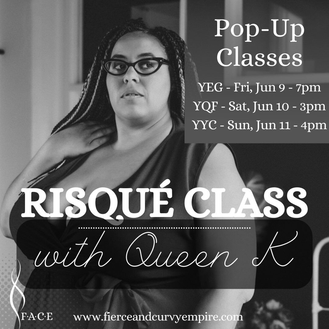*POP-UP CLASS - EDMONTON, RED DEER, AND CALGARY*

Come and join us for a Risqu&eacute; Class with our very own Queen K! We're going to love on our gorgeous curves and show the world just how sweet and sultry we can be 😉

Space for this specialty pop