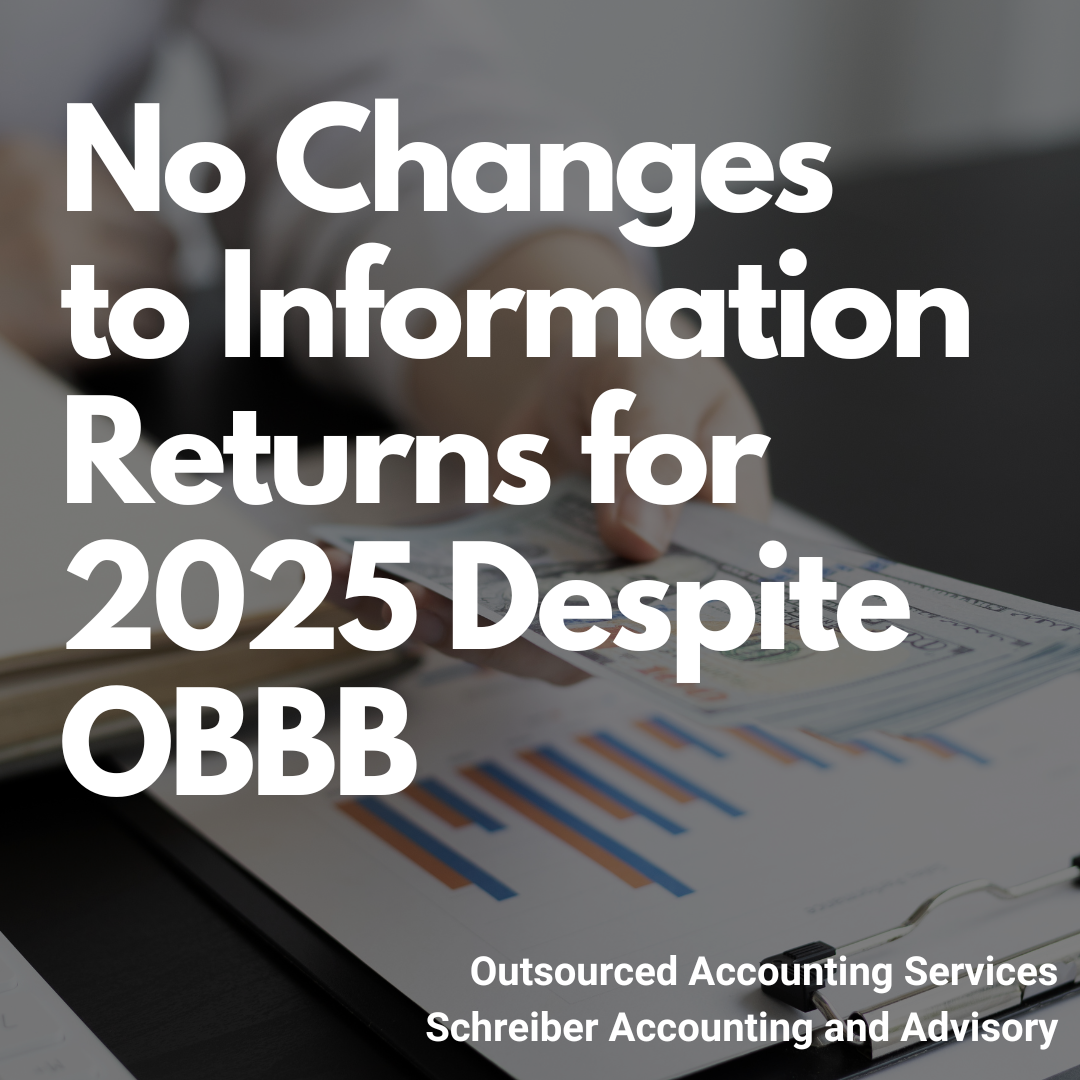 No Changes to Information Returns for 2025 Despite OBBB Changes
