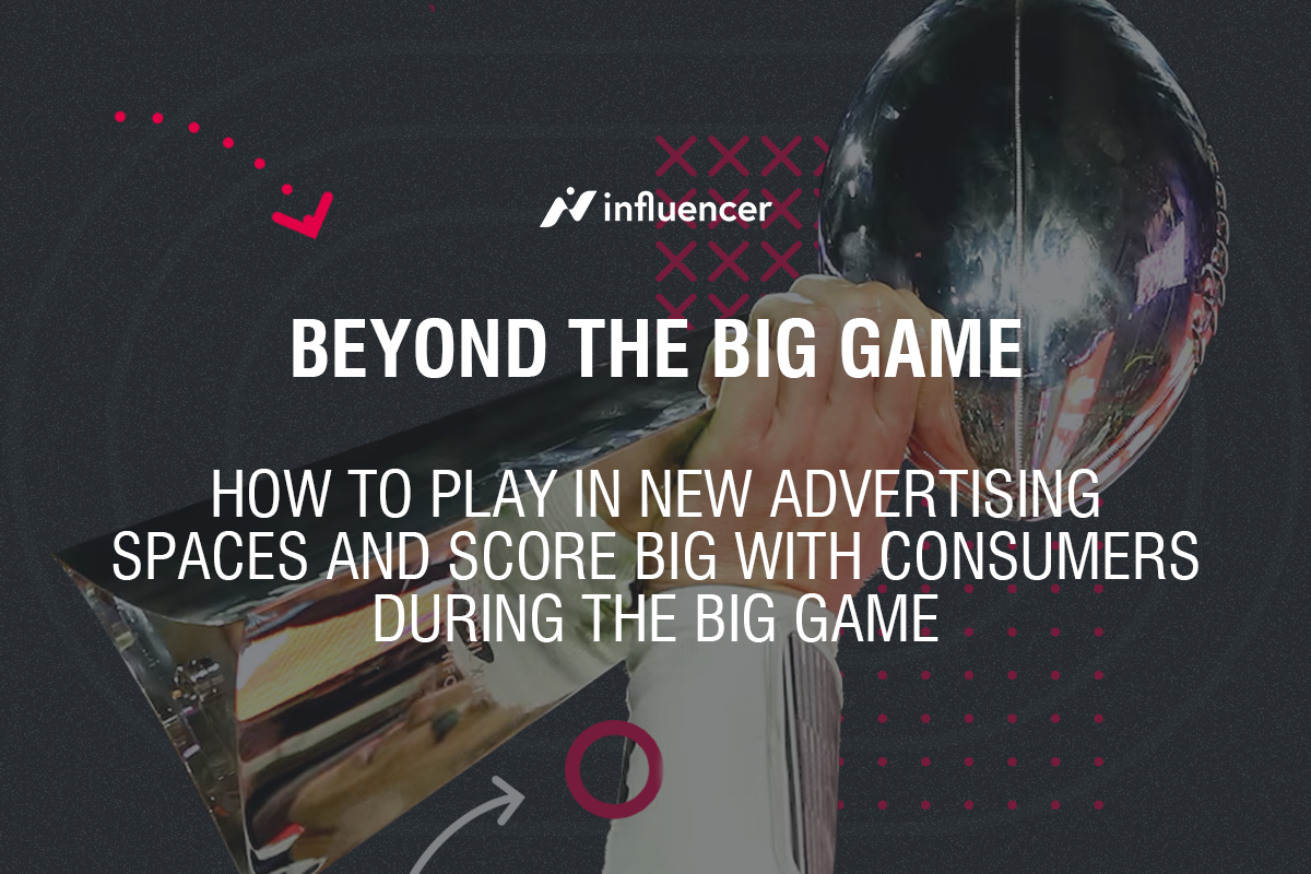Influencer – Beyond the Big Game