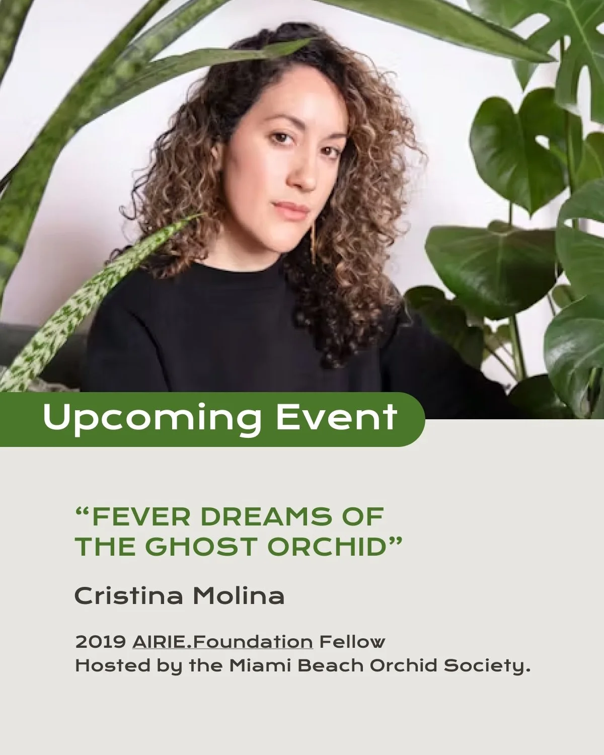 The ghost orchid has long existed at the intersection of mystery, observation, and imagination, drawing attention not only for its rarity, but for the ecological relationships that sustain it.

Join AIRIE.Foundation fellow Cristina Molina for an even