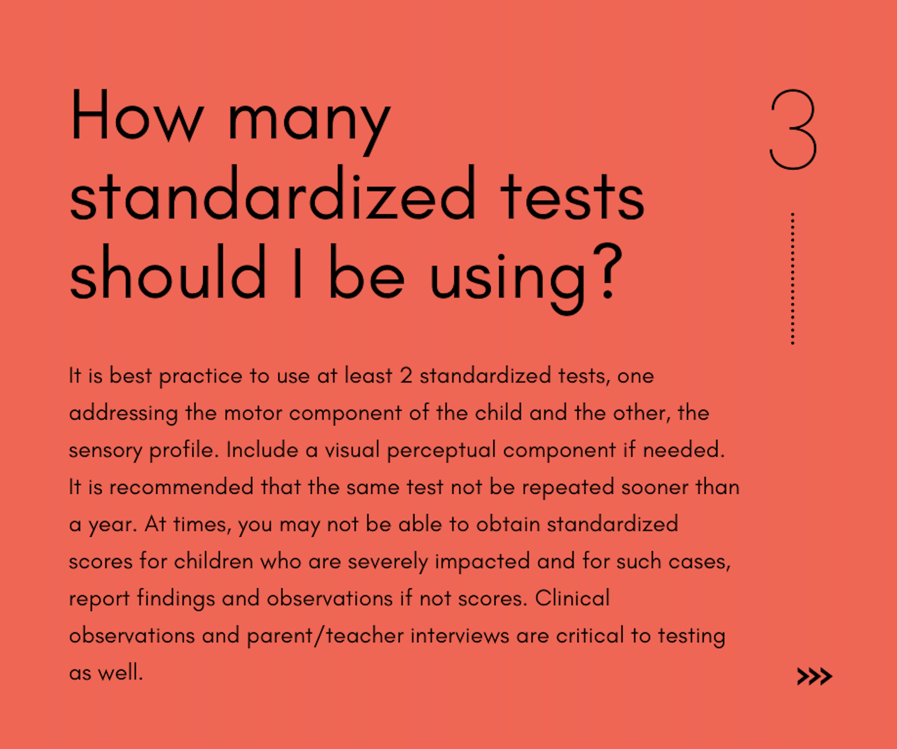 FAQ 3 - How many standardized tests should I be using?