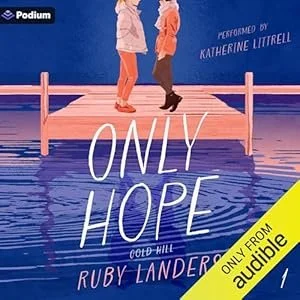 Illustration of two people standing on a dock over water, facing each other, with book title 'Only Hope' by Ruby Landers and Katherine Littrell displayed.