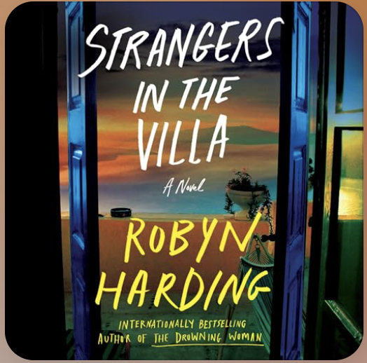 Book cover for "Strangers in the Villa" by Robyn Harding, featuring an open window with a sunset view over water and landscape.