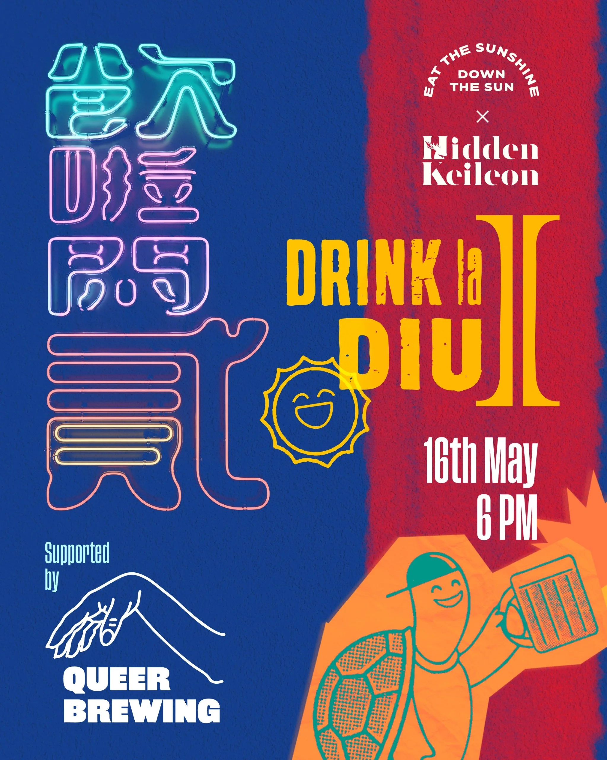 Drink la Diu - Hidden Keileon x Eat the Sunshine . Down the Sun