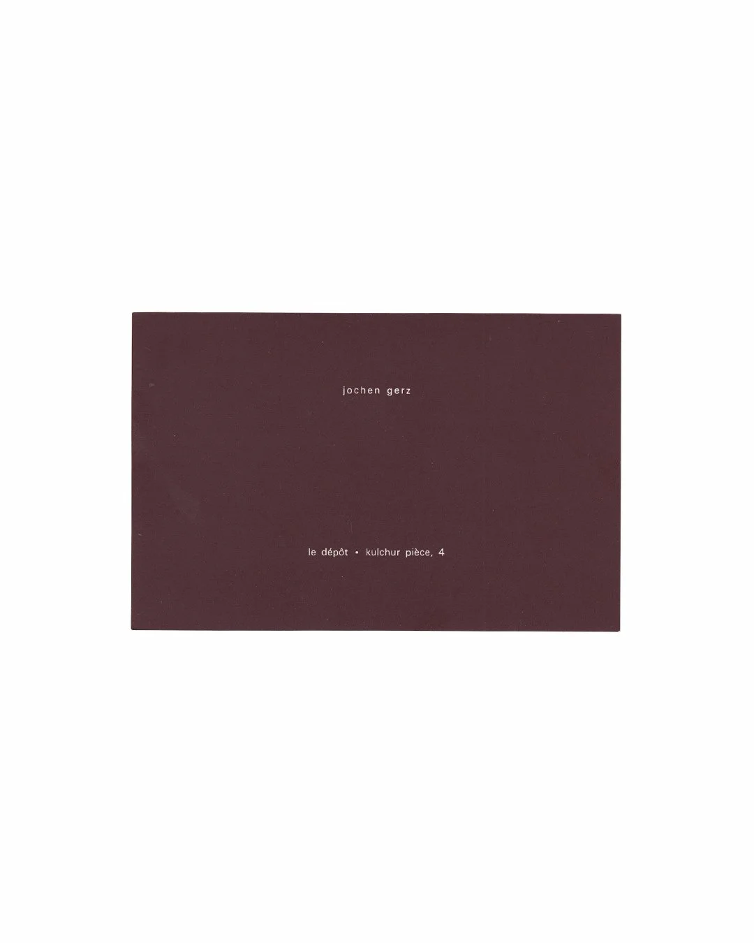 Jochen Gerz — Le Dépôt · Kulchur Pièce 4, Galerie Baudoin Lebon, Paris, 1979 — original exhibition invitation, front