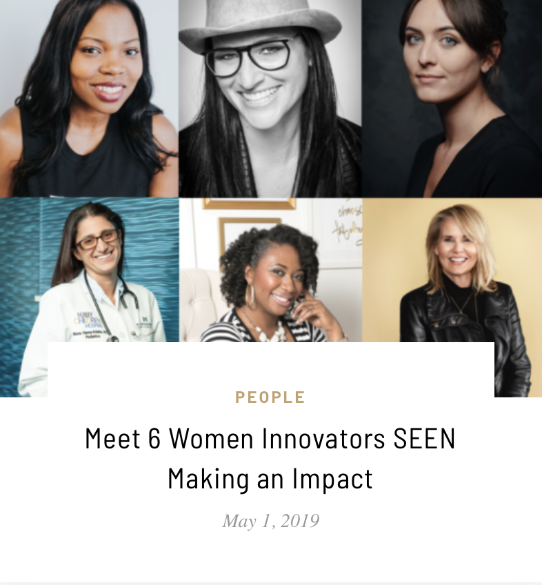 Meet 6 Women Innovators SEEN: Making an Impact 2019