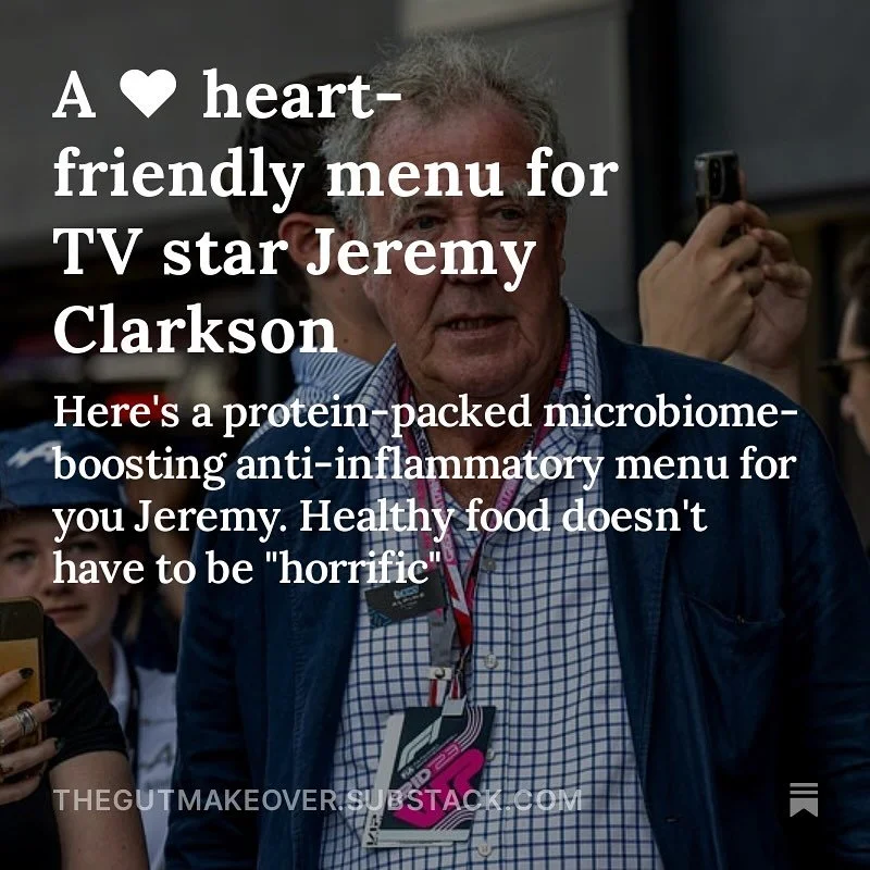 Latest article on Substack - link in bio to read the preview. 
Honestly - heart health diets can be delicious!

#jeremyclarkson
#thegutmakeover
#cholesterol
#antiinflammatorydiet