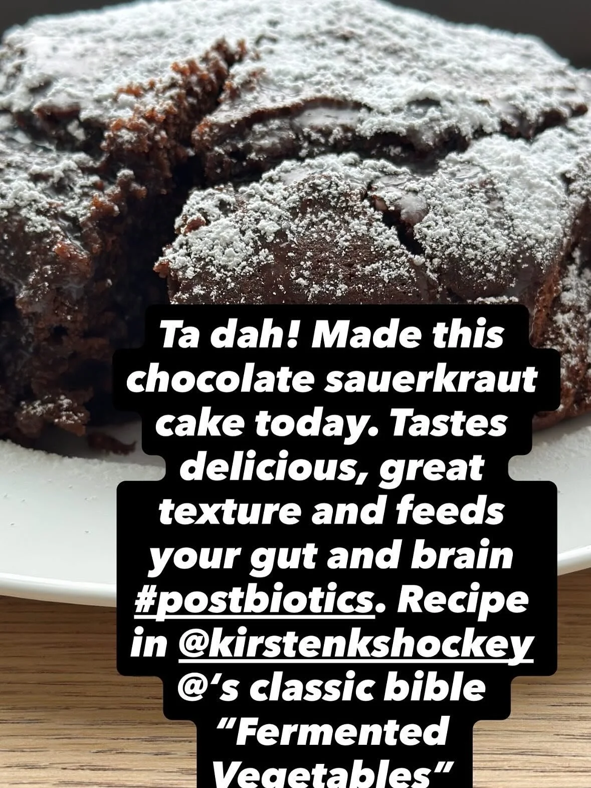 Sauerkraut chocolate cake. Really???
Made it today. Surprisingly delicious and great for gut and brain health. 
#thegutmakeover 
#fermentedvegetables 
@the_cultured_collective
@kirstenkshockey