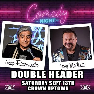 ALEX REYMUNDO & JOEY MEDINA - SEPT 13
