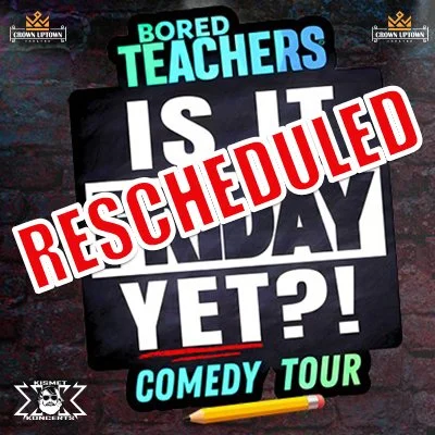 BORED TEACHERS - MAY 8TH