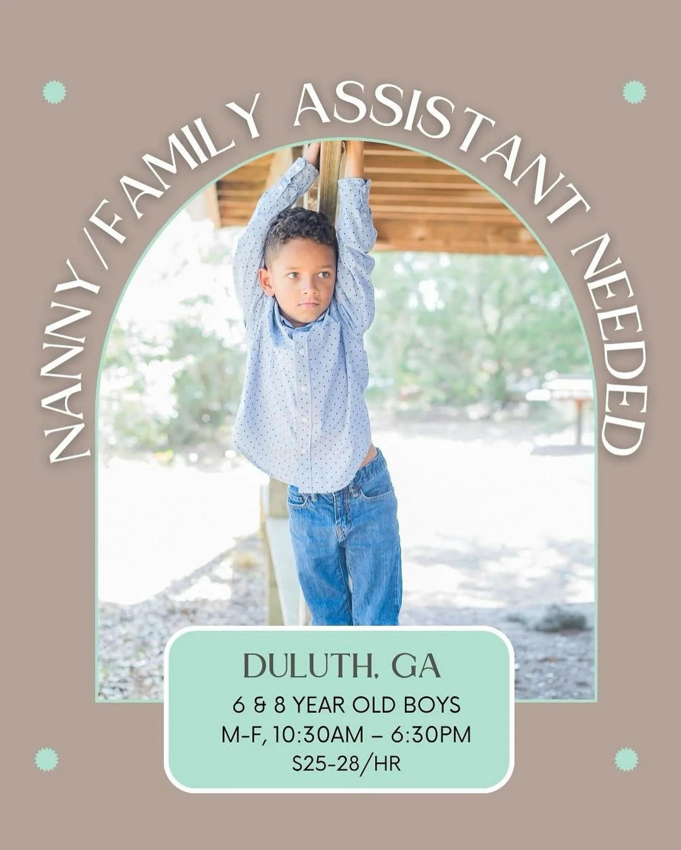 FULL TIME NANNY/FAMILY ASSISTANT NEEDED IN DULUTH, GA

A kind, proactive, and experienced nanny/family assistant is needed in Duluth to care for two energetic boys!  This position offers excellent long-term potential with a warm, loving family that v