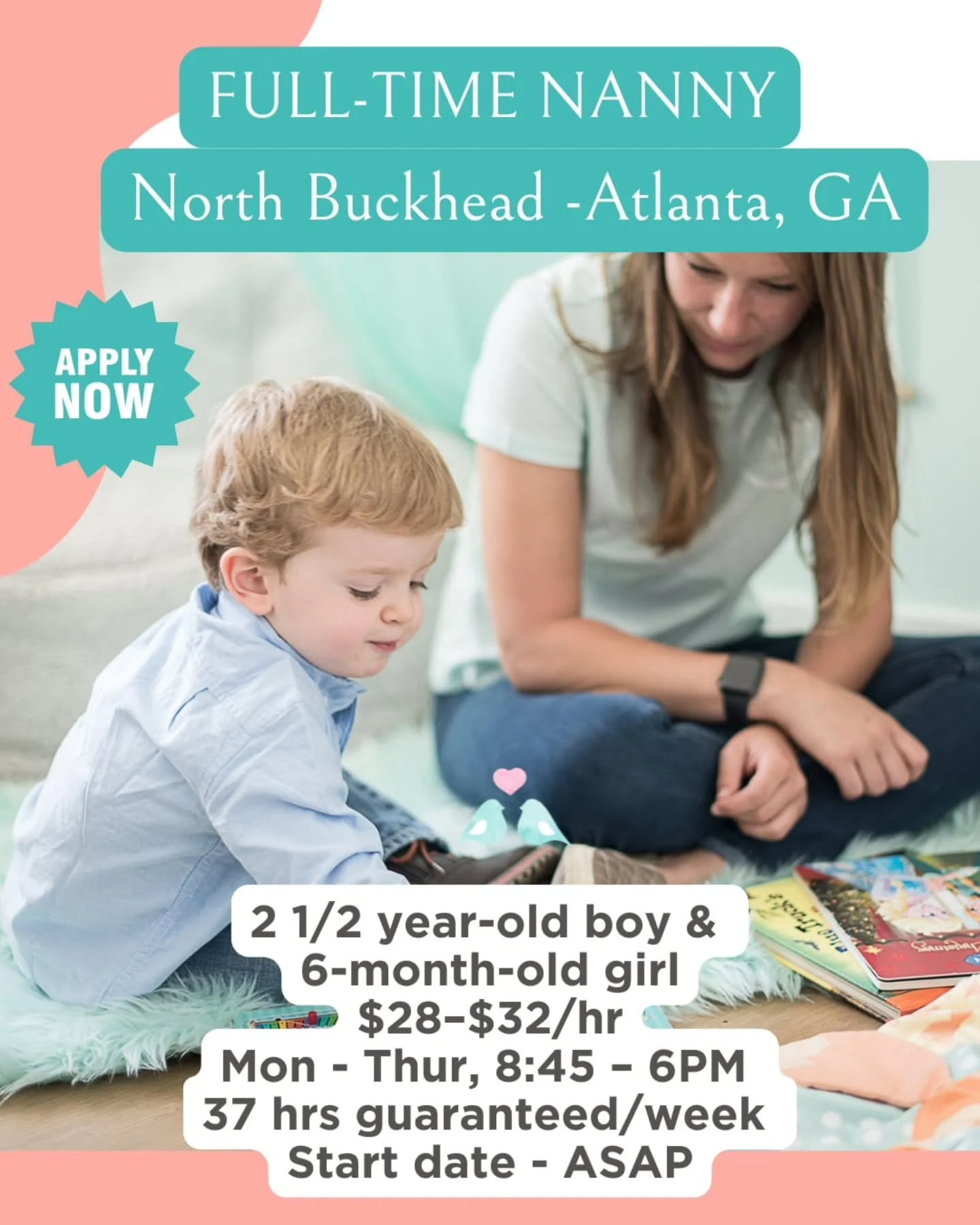 🥳🫶 FULL-TIME NANNY NEEDED TO CARE FOR A TODDLER BOY AND A 6-MONTH-OLD BABY GIRL 🫶🥳

A welcoming family in North Buckhead is excited to find a reliable, supportive nanny to care for their energetic toddler boy and happy baby girl! This long-term p