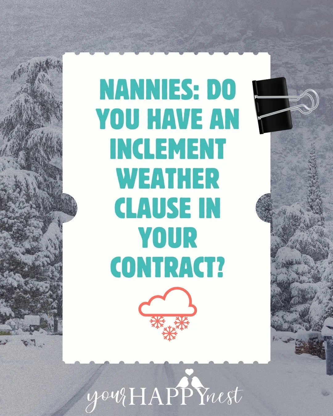 Winter storms are coming all over the country ❄️ Nannies and families: do you have an inclement weather clause in your contract?