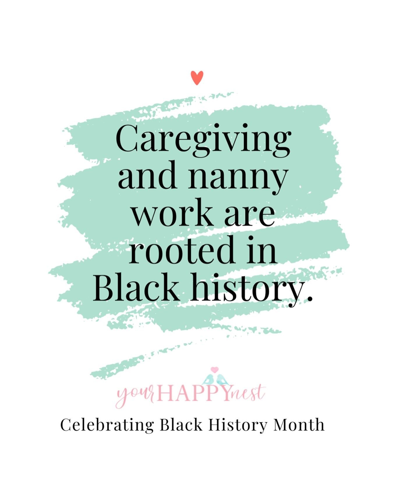 This Black History Month, we honor and acknowledge the deep roots of caregiving and nanny work in Black history.
For generations, Black women, often without recognition, fair pay, or choice, were the backbone of childcare and domestic labor in this c