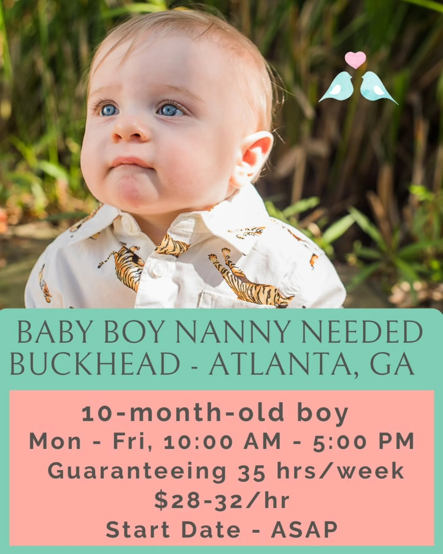 👶🏀 BABY BOY NANNY NEEDED IN BUCKHEAD - ATLANTA, GA 👶🏀

A hands-on nanny is needed in Buckhead to care for a happy, giggly baby boy! This position begins as soon as the right fit is found and is ideal for a playful and proactive nanny who enjoys p