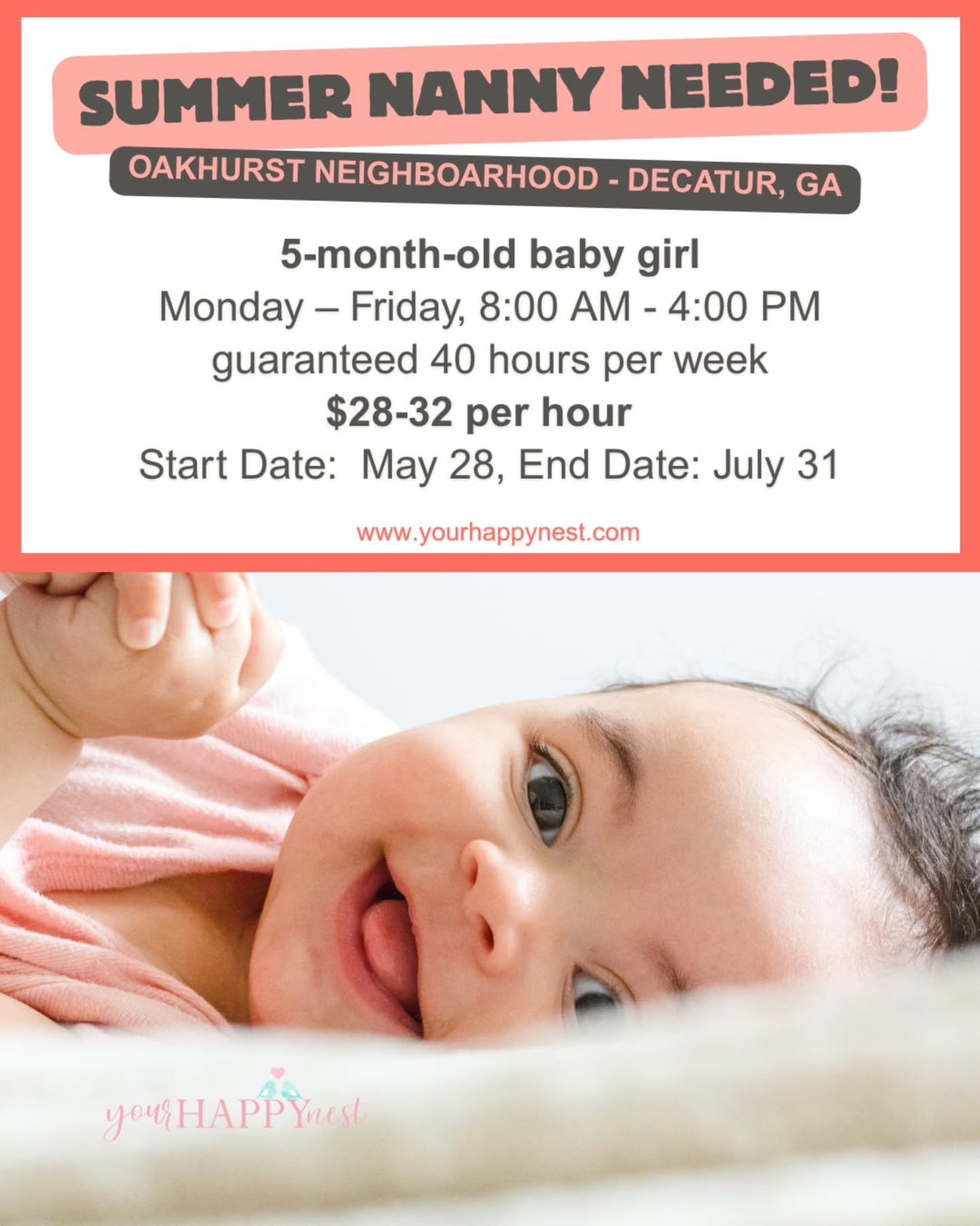 😎🔅 SUMMER NANNY NEEDED IN OAKHURST NEIGHBORHOOD, DECATUR GA 😎🔅

A loving family in Decatur is seeking a warm, dependable nanny to care for their 5-month-old daughter this summer. This is a special opportunity for someone who truly enjoys the infa