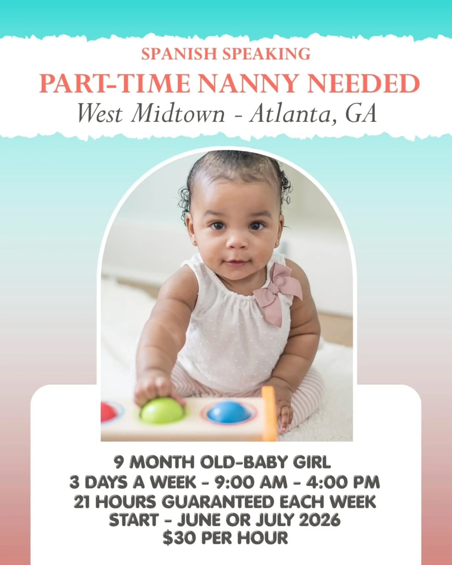 🤩👶SPANISH-SPEAKING NANNY NEEDED IN WEST MIDTOWN-ATLANTA, GA 🤩👶

A loving family in the West Midtown area of Atlanta is seeking an experienced, hands-on nanny to care for their energetic and playful baby girl! This part-time position is ideal for 