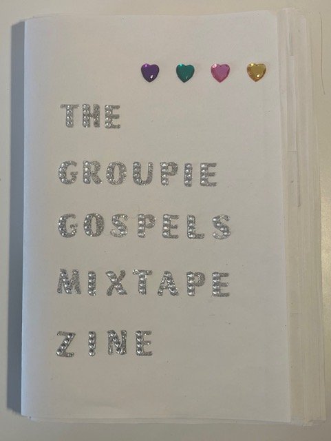 The Groupie Gospels Mixtape Zine cover 3.jpeg