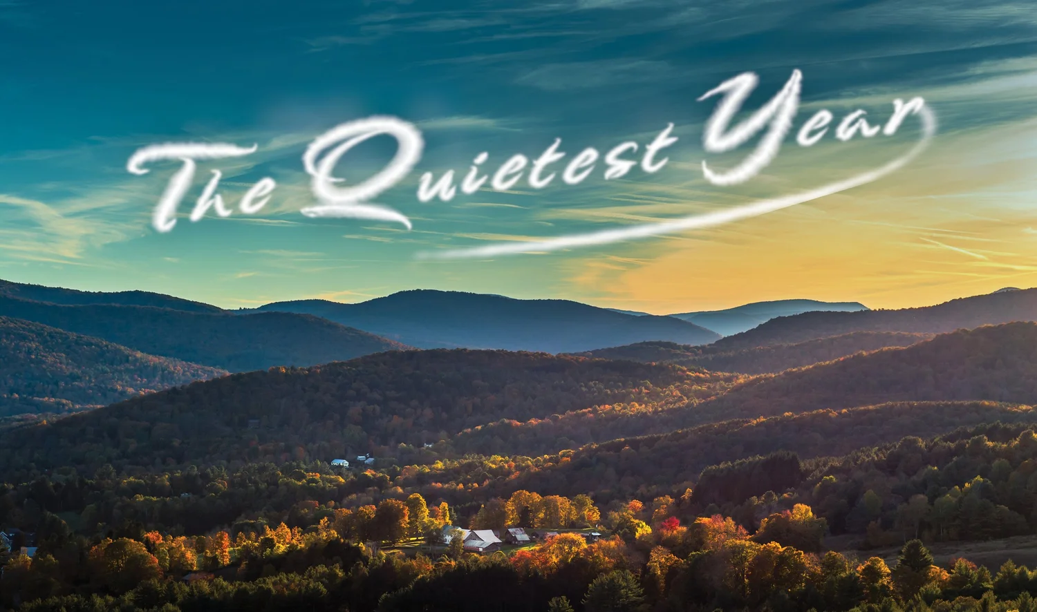 The Quietest Year