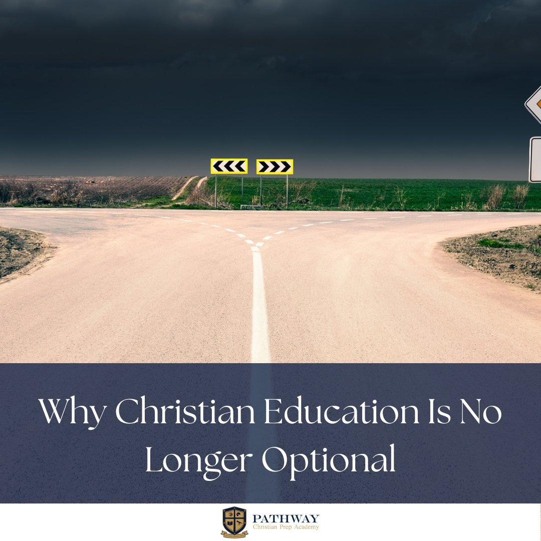 Why Christian Education Is No Longer Optional
