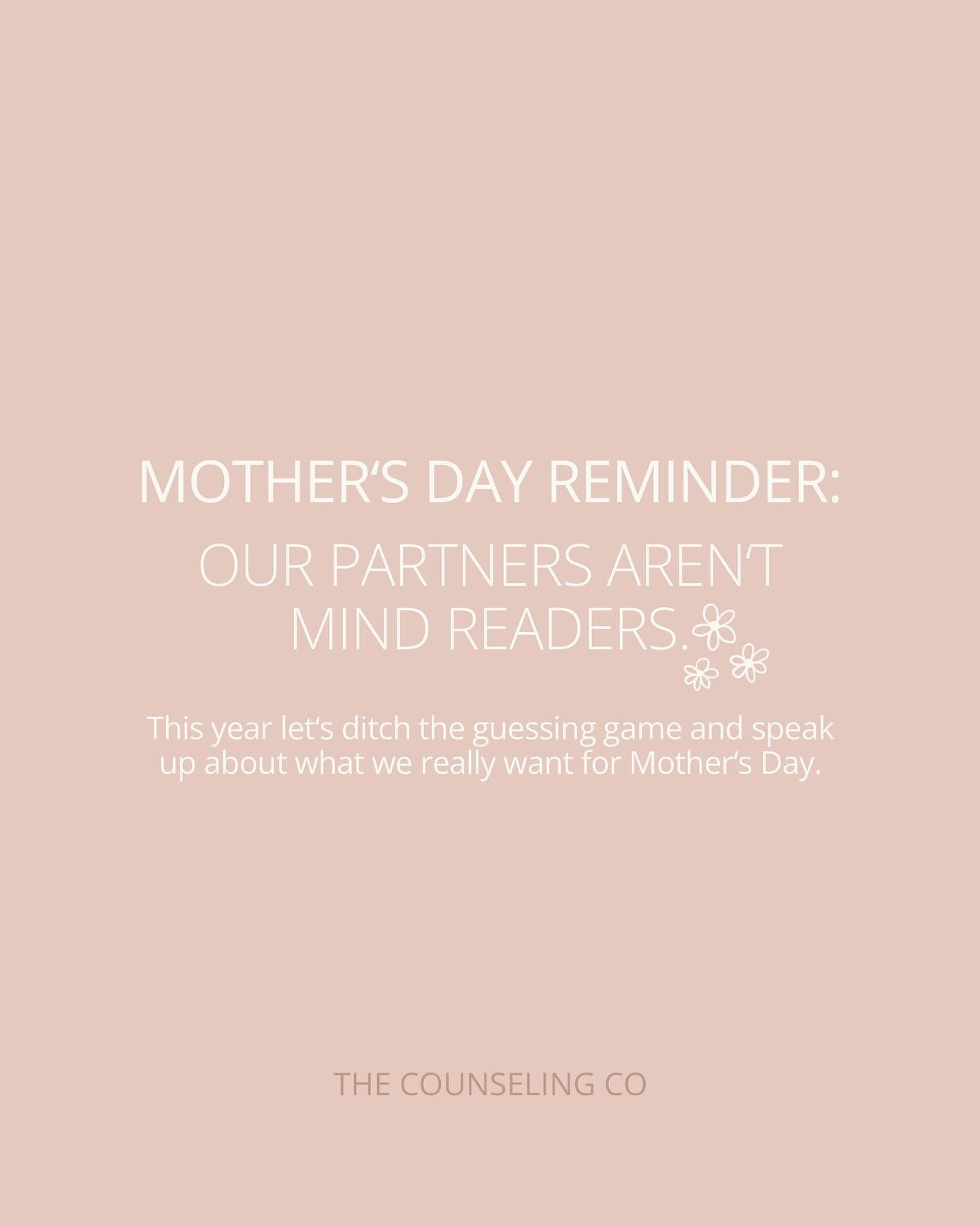 Before it&rsquo;s too late, take time to think about what you want for Mother&rsquo;s Day. If you don&rsquo;t know what you want, your partner/family members probably don&rsquo;t know what you want either. It&rsquo;s common to not even realize you ha
