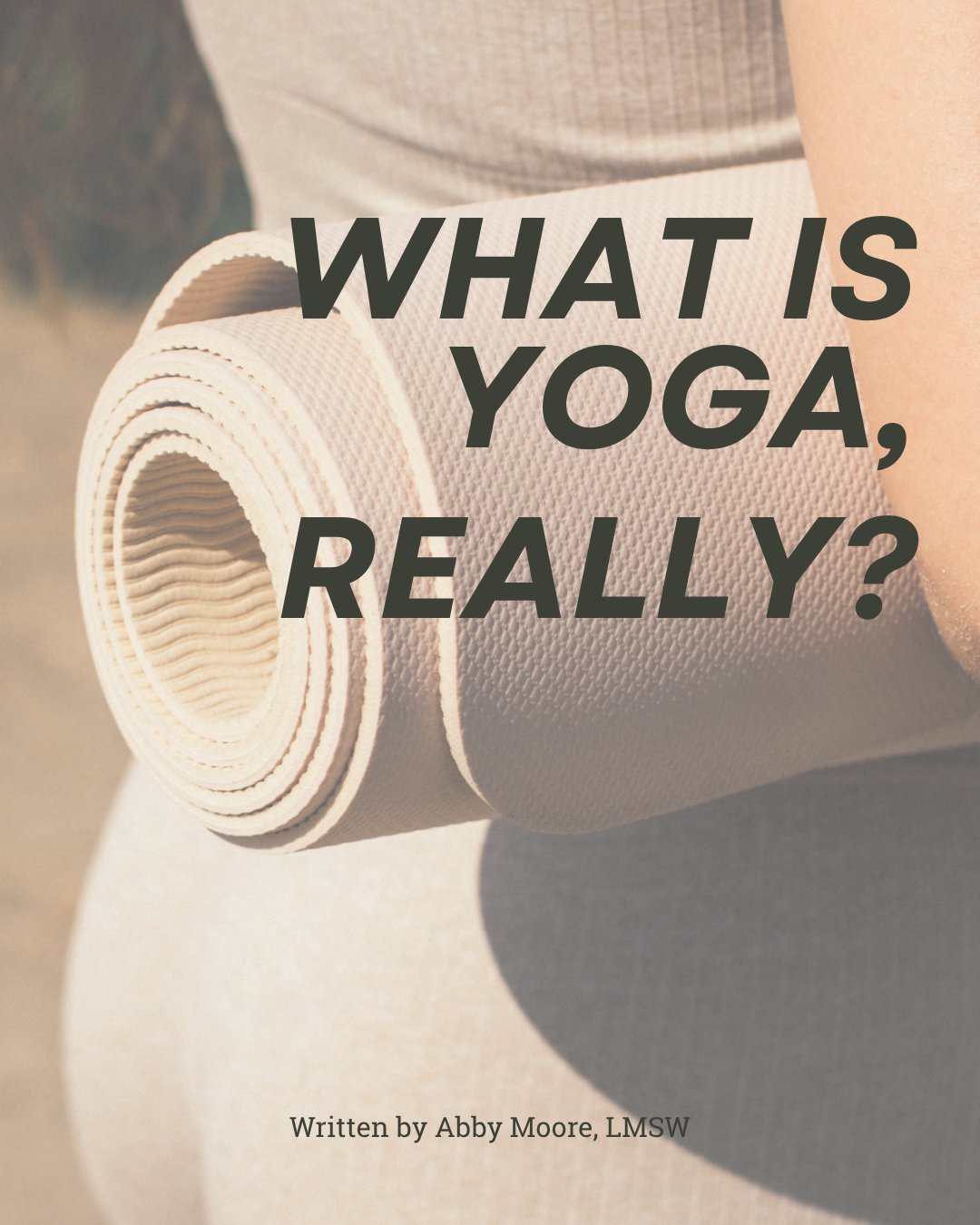 What is Yoga, Really?