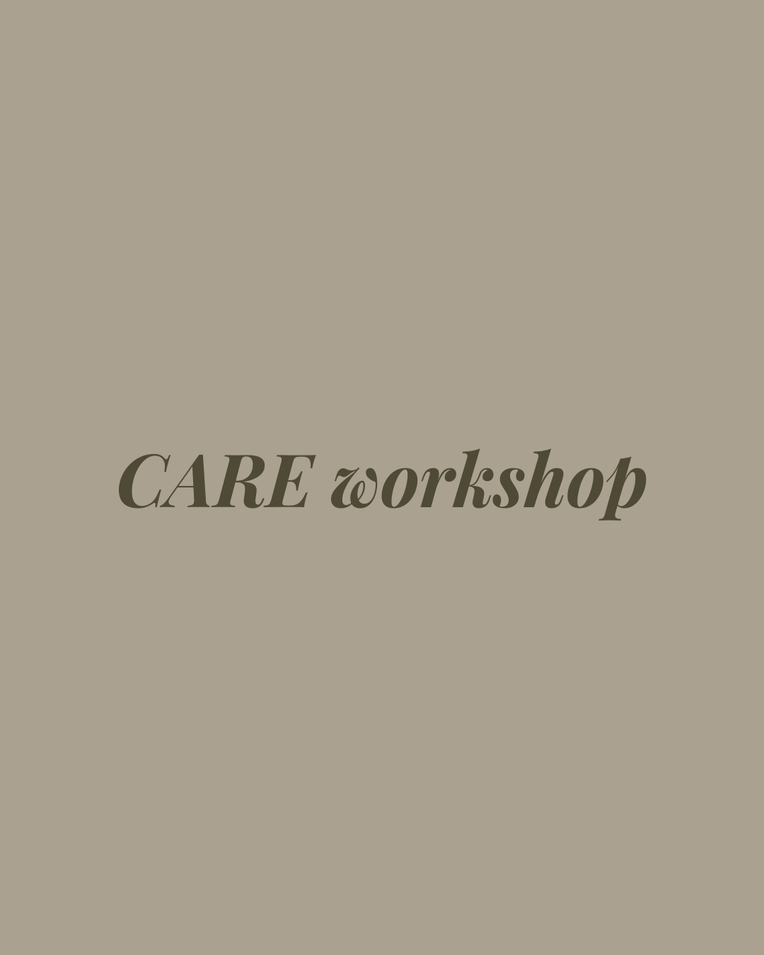 CARE WORKSHOP