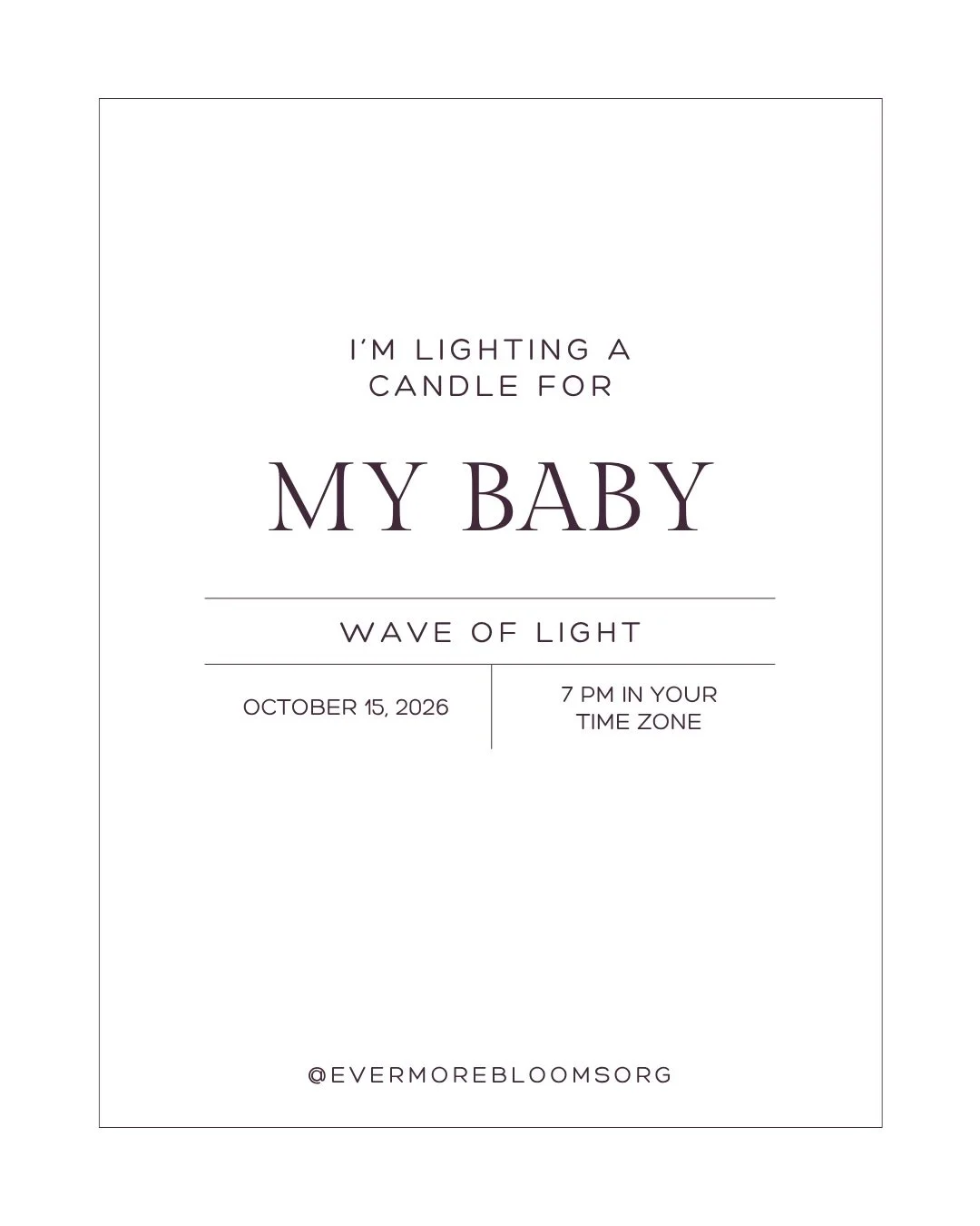 October is Baby Loss Awareness Month, and tonight is the International Wave of Light. At 7pm this evening, millions of families around the world will light a candle to honor the babies they love and miss, but anyone can join in to show support to tho