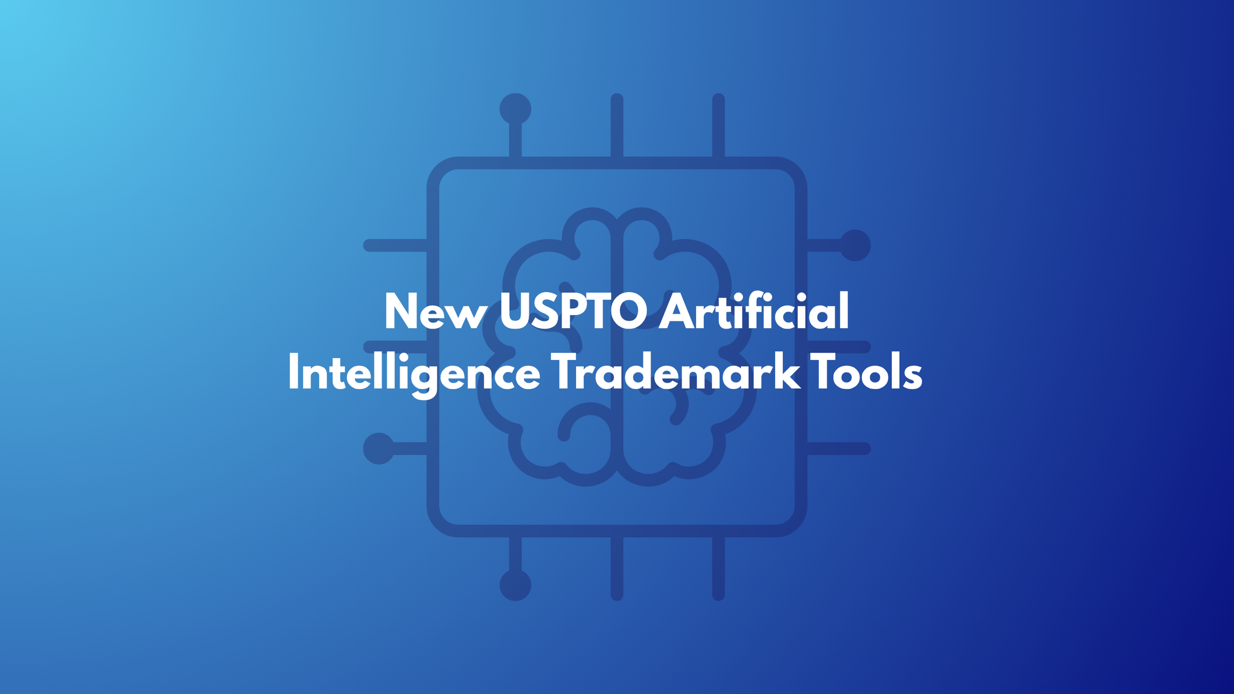 New USPTO Artificial Intelligence Tools Aim to Enhance Trademark Search, Classification, and Application Accuracy