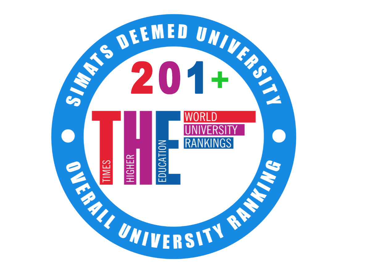 Times World Ranking: SIMATS is ranked among the top 200+ higher education institutions in the world for Medical and Dental Education.