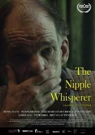 THE NIPPLE WHISPERER - Jan Van Dyck - Belgium (2021)
