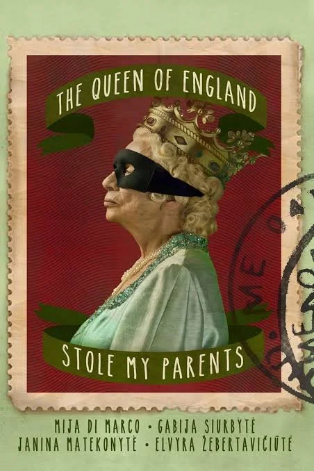 THE QUEEN OF ENGLAND STOLE MY PARENTS - Ernestas Jankauskas - Lithuania (2014)