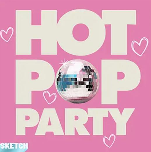 3 new songs now available on 'Hot Pop Party' out with Sketch