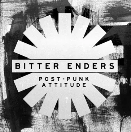 Bitter Enders - Post-Punk Attitude Album out on Raydia