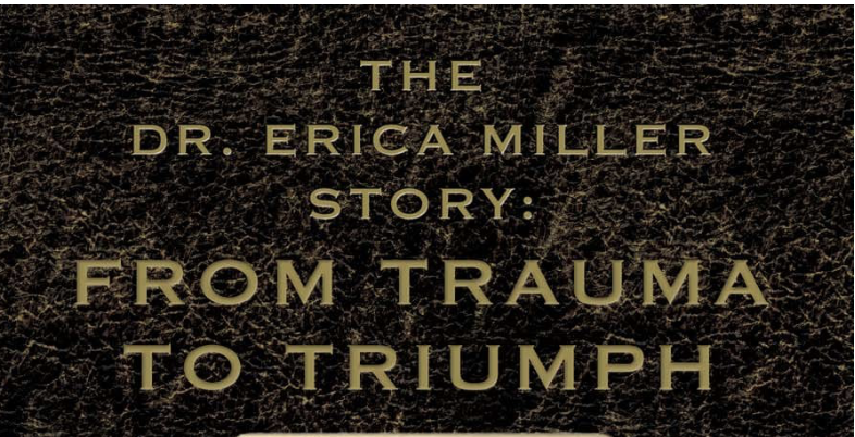 The Dr. Erica Miller Story