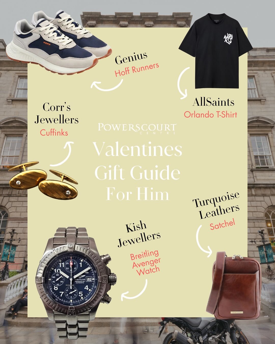Looking for the perfect Valentine&rsquo;s gift for him?
 Powerscourt Townhouse Centre is the place to find it. With a wide mix of independent stores and expert teams on hand, it is easy to choose something thoughtful and personal, all in the heart of