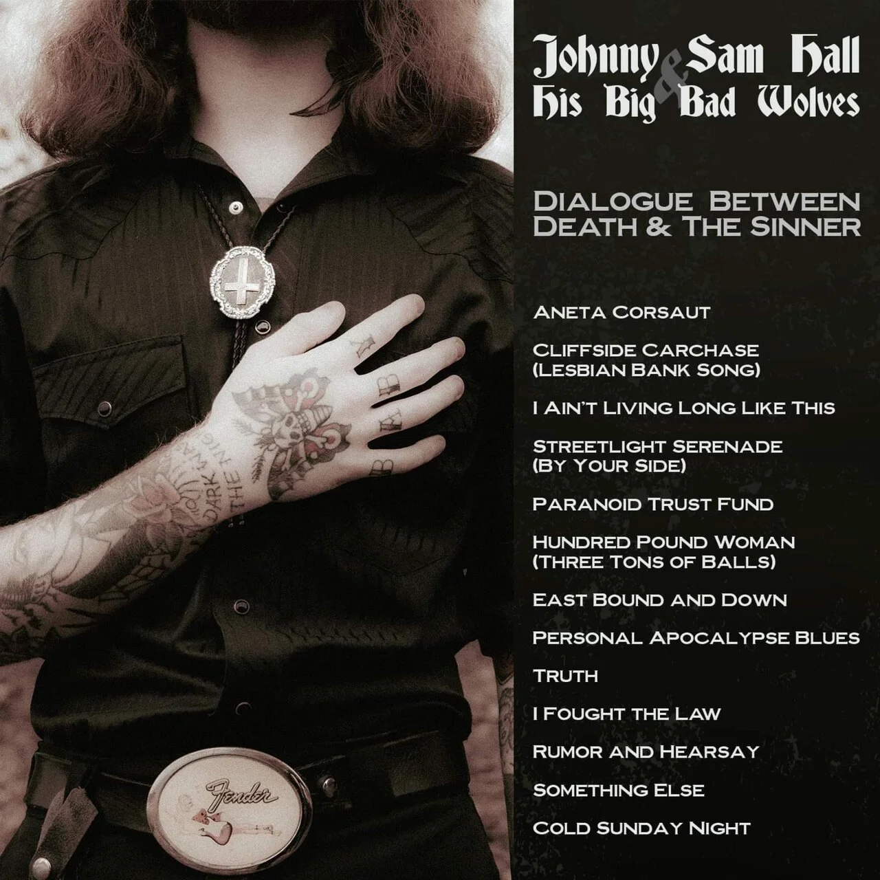 Album cover featuring a person with tattoos on their hand and waist, wearing a black shirt, with a necklace featuring a cross. The right side of the cover has text listing band name, album title, and tracklist.