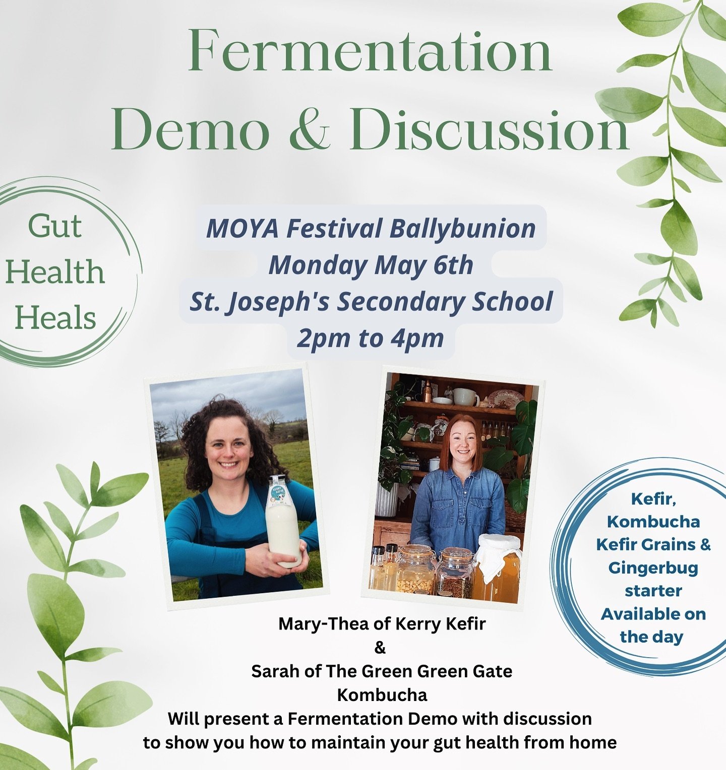 Gut Health &amp; Fermenting Discussion &amp; Demo with Mary-Thea Kerry Kefir &amp; Sarah Fitzgerald Green Green Gate 💚
@thegreengreengate 
@kerrykefir 
Bookings: www.moyaballybunion.ie
Monday 6 May 2024
14:00  16:00
St. Joseph&rsquo;s Secondary Scho