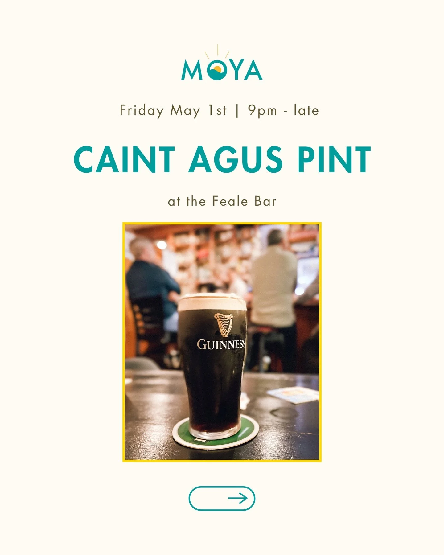 Caint agus Pint 🗣️ 🍻 
Settle into MOYA 2026 on Friday night with Caint agus Pint at the Feale Bar. Relax and embrace the atmosphere and get ready for the best weekend ahead. 

📍 The Feale Bar 
Friday 1 May 2026
21:00 ~ 23:59
📍Feale Bar
Main Stree