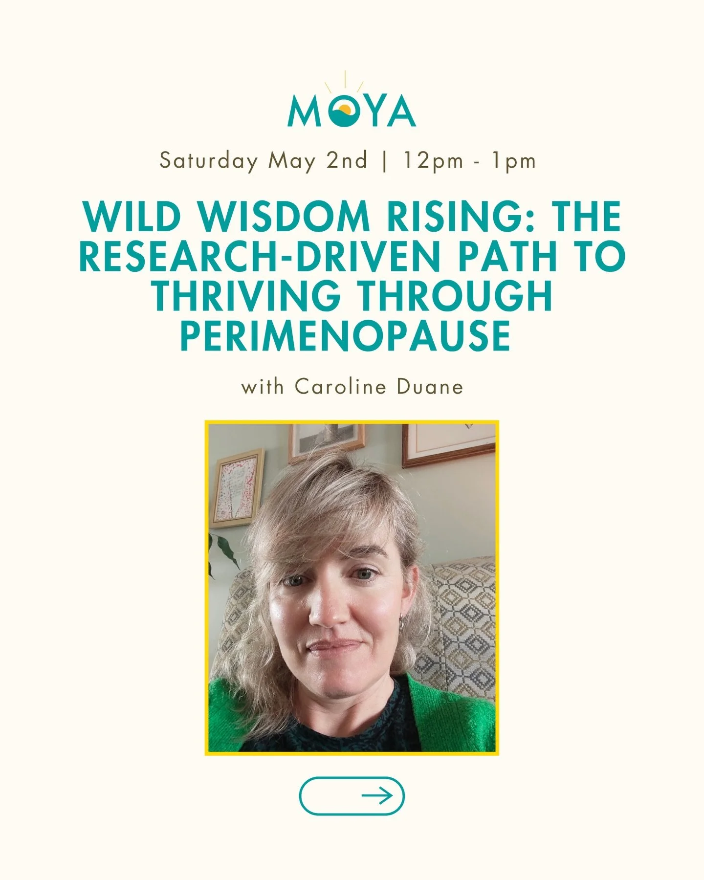 Wild Wisdom Rising: The Research-Driven Path to Thriving Through Perimenopause with Caroline Duane @carolineduane 

Saturday 2nd May 2026
12:00 - 13:00 

This is an open invitation to gather, to open conversations about perimenopause and menopause &m