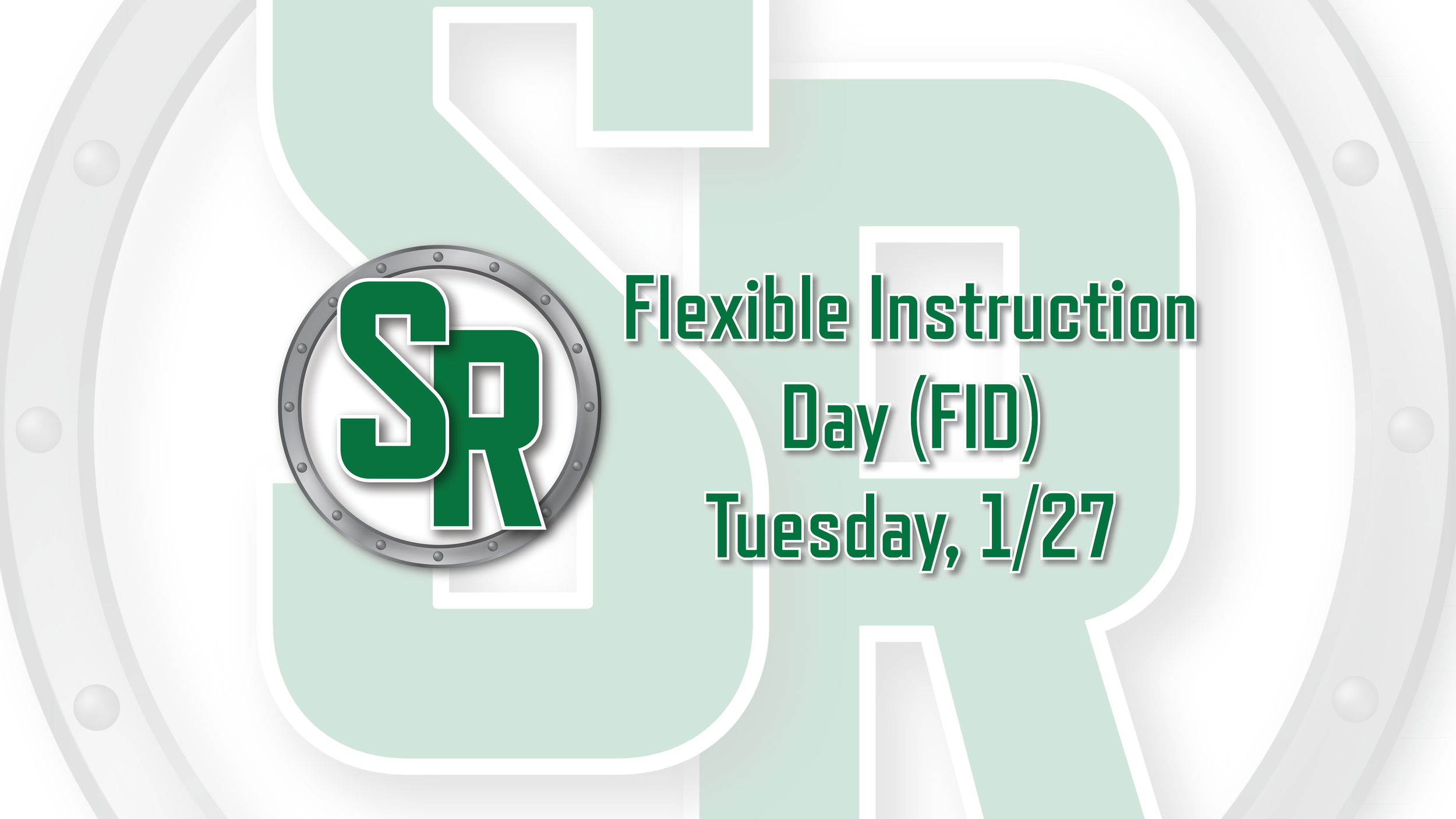 Flexible Instruction Day - Tuesday, January 27