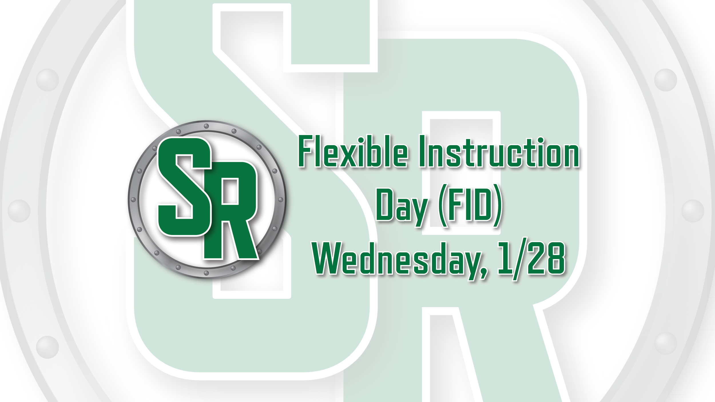 Flexible Instruction Day - Wednesday, January 28