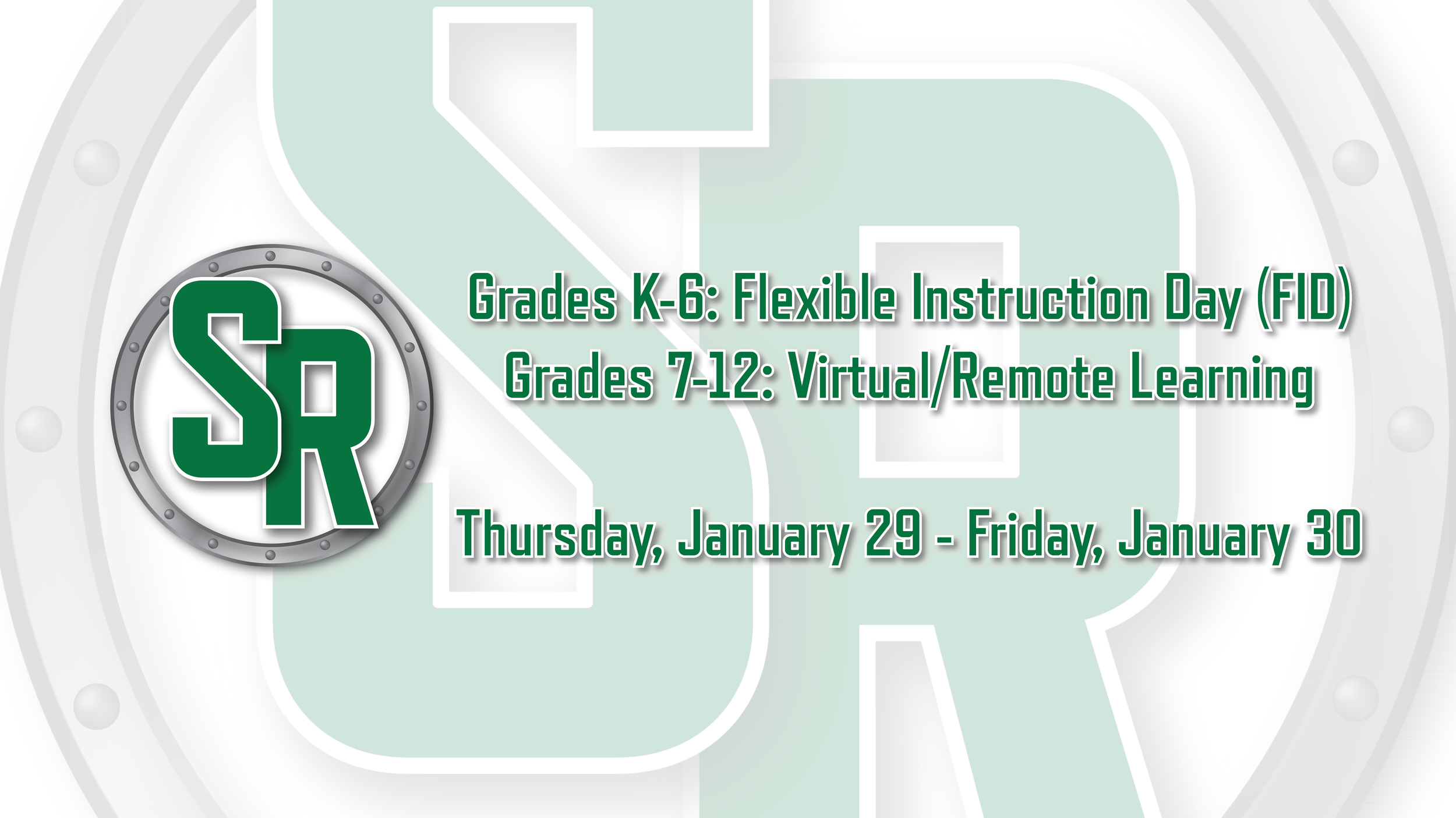 Flexible Instruction Day/Virtual Learning – Thursday, January 29 - Friday, January 30