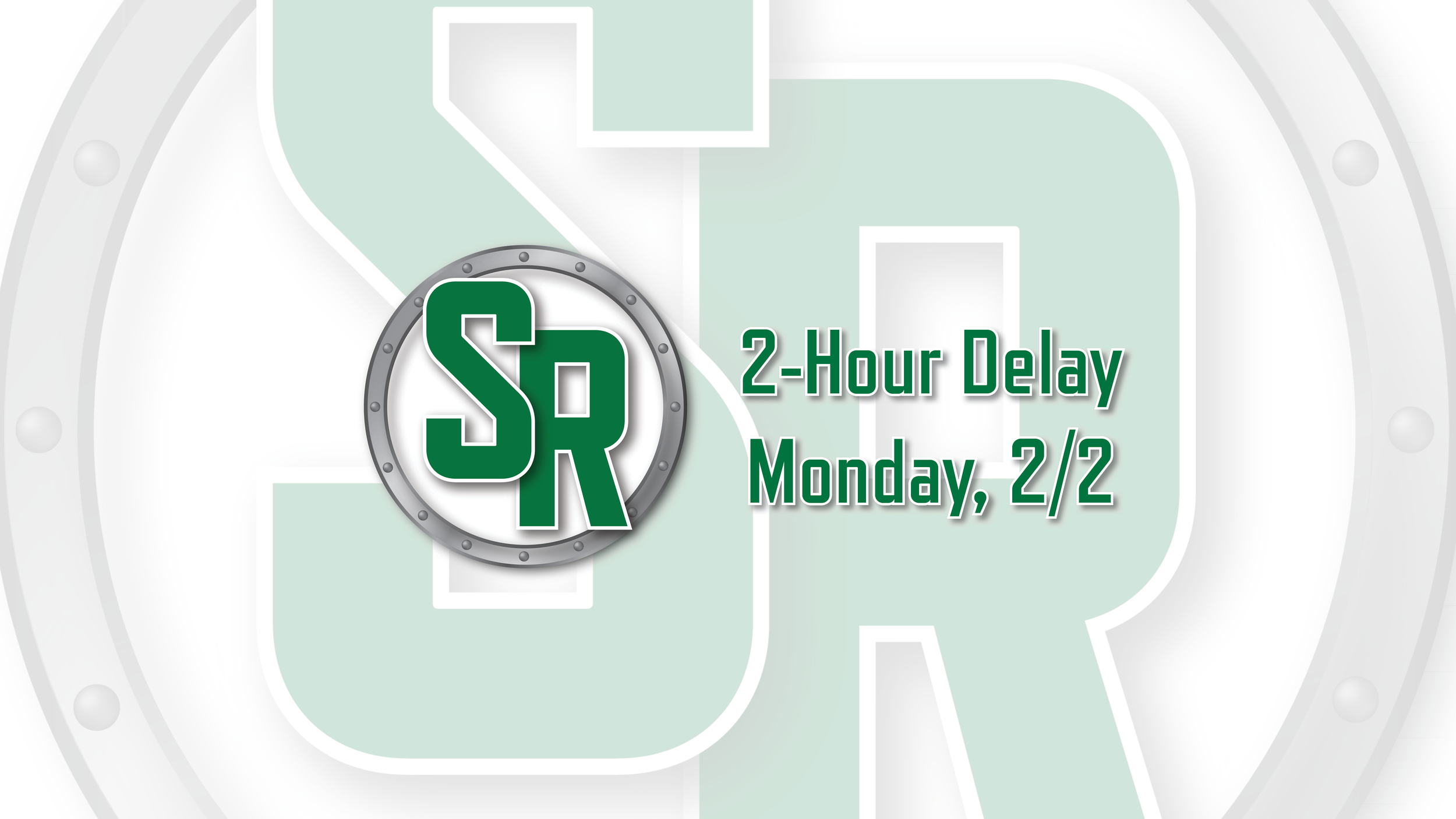 2-Hour Delay - Monday, February 2