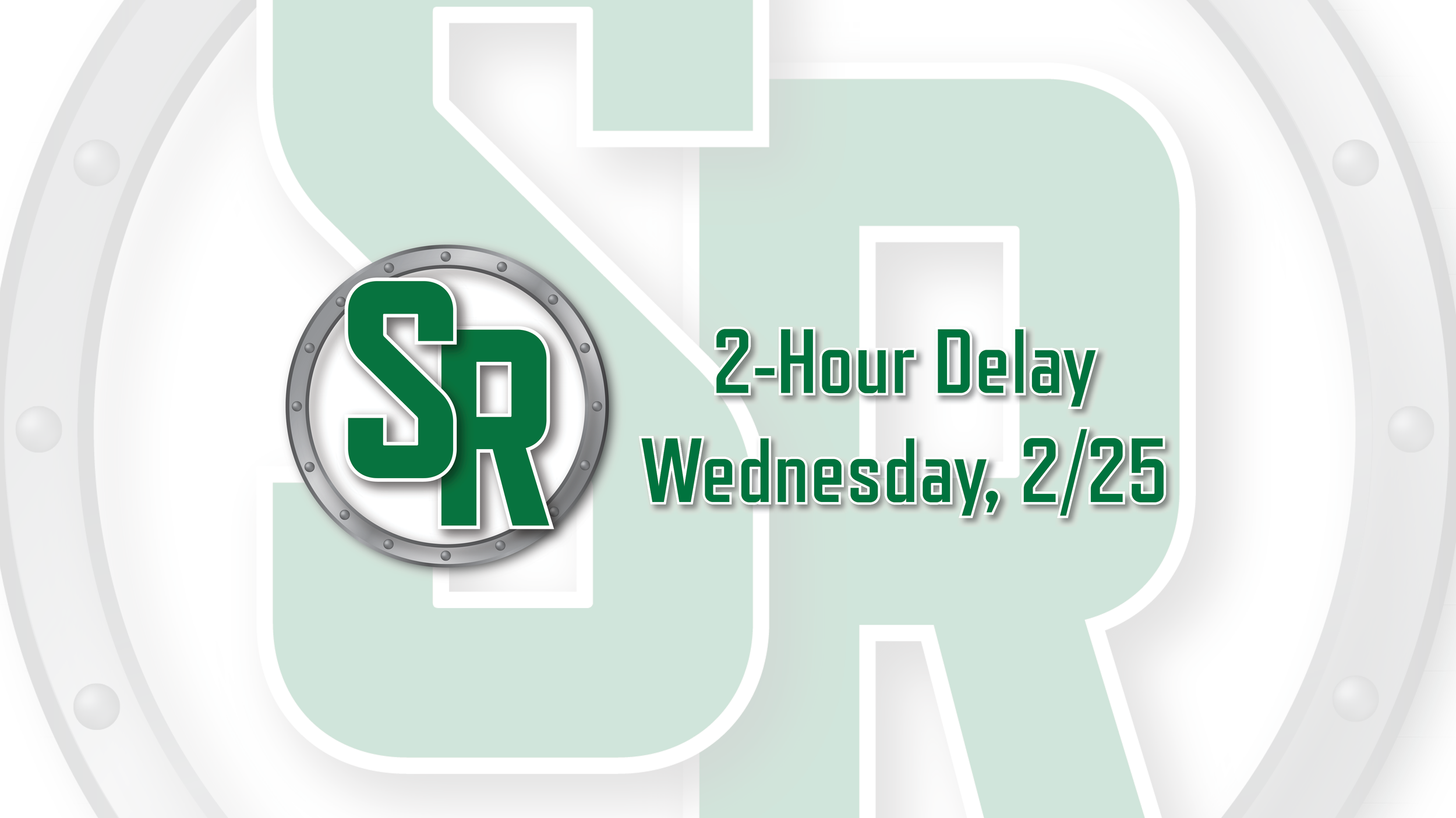 2-Hour Delay - Wednesday, February 25