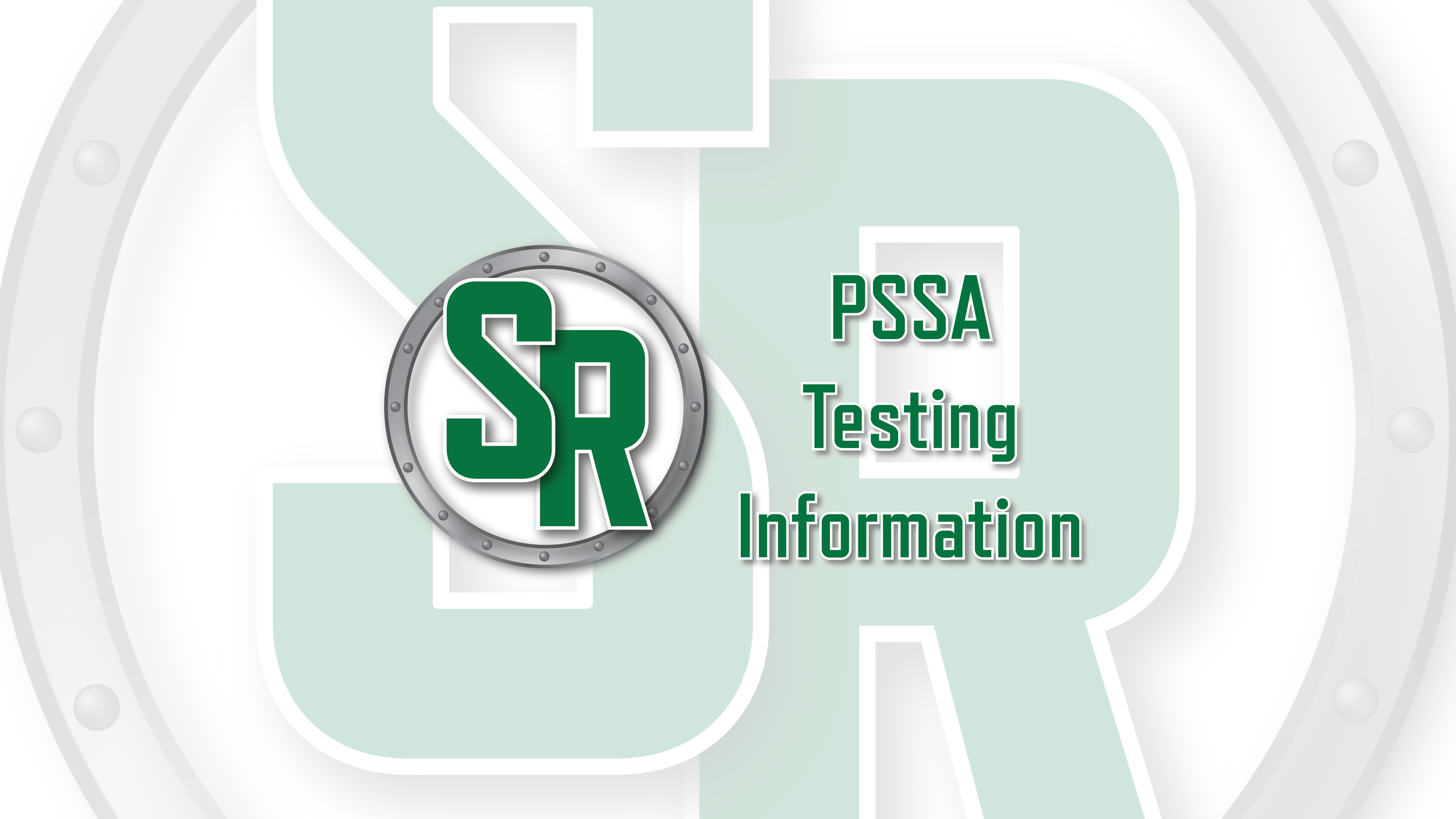 PSSA Testing Information for Grades 7 &amp; 8