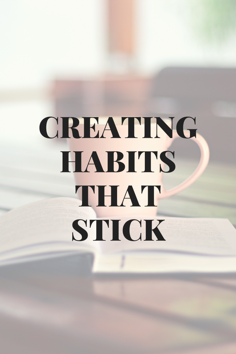 Creating Habits that Stick