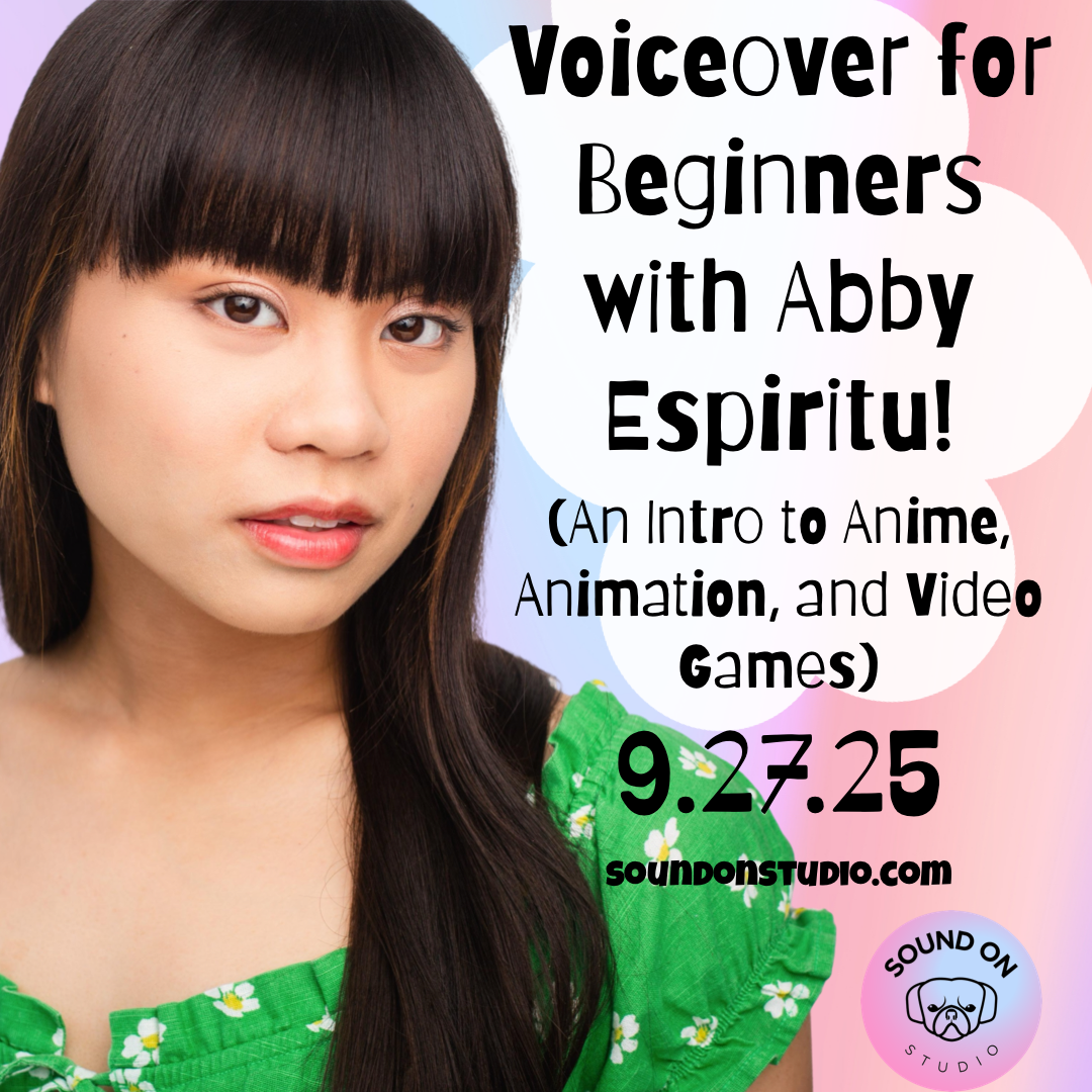 1.17.26 - Voiceover for Beginners with Abby Espiritu! An intro to Anime, Animation, and Video Games!